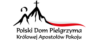Polski Dom Pielgrzyma Królowej Apostołów Pokoju